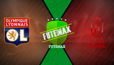 Assistir Lyon x Reims ao vivo online 09/02/2025