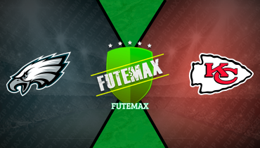 Assistir NFL Super Bowl: Philadelphia Eagles x Kansas City Chiefs ao vivo online 09/02/2025