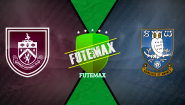 Assistir Burnley x Sheffield Wednesday ao vivo online 21/02/2025