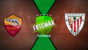 Assistir Roma x Athletic Bilbao ao vivo online 06/03/2025