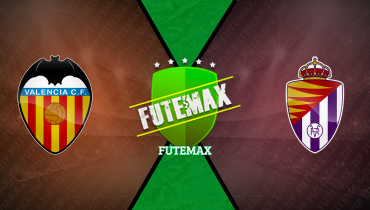 Assistir Valencia x Real Valladolid ao vivo online 08/03/2025
