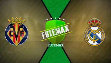 Assistir Villarreal x Real Madrid ao vivo online 15/03/2025
