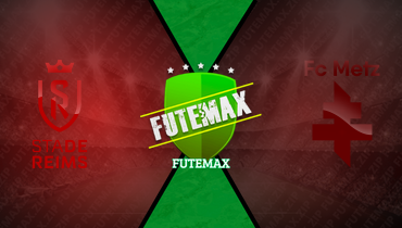 Assistir Reims x Metz ao vivo online 29/05/2025