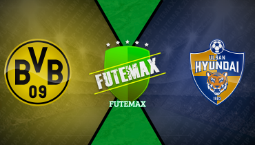 Assistir Borussia Dortmund x Ulsan HD ao vivo online 25/06/2025