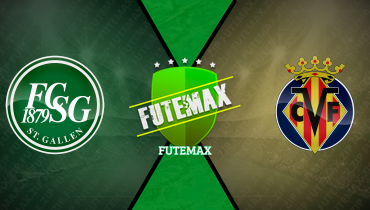 Assistir St. Gallen x Villarreal ao vivo online 22/07/2025