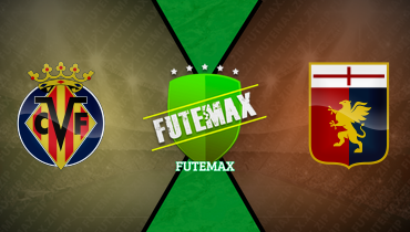 Assistir Villarreal x Genoa ao vivo online 31/07/2025