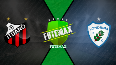 Assistir Ituano x Londrina ao vivo online 04/08/2025