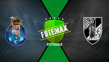 Assistir Porto x Vitória de Guimarães ao vivo online 11/08/2025
