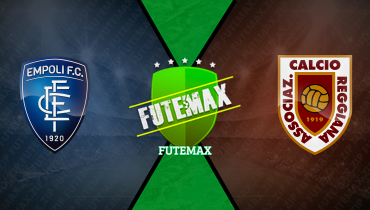 Assistir Empoli x Reggiana ao vivo online 15/08/2025