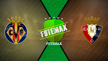 Assistir Villarreal x Osasuna ao vivo online 20/09/2025