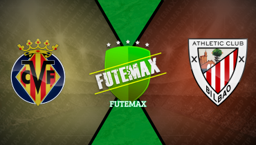 Assistir Villarreal x Athletic Bilbao ao vivo online 27/09/2025