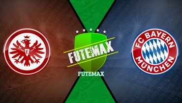 Assistir Eintracht Frankfurt x Bayern de Munique ao vivo online 04/10/2025