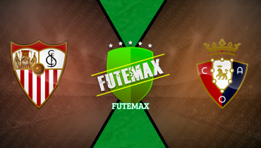 Assistir Sevilla x Osasuna ao vivo online 08/11/2025