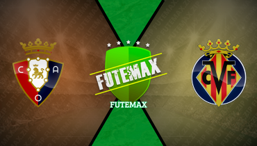 Assistir Osasuna x Villarreal ao vivo online 31/01/2026