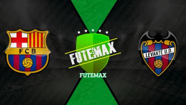 Assistir Barcelona x Levante ao vivo online 22/02/2026