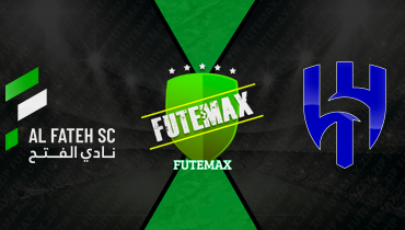 Assistir Al Fateh x Al Hilal ao vivo online 14/03/2026