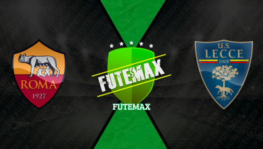 Assistir Roma x Lecce ao vivo online 22/03/2026