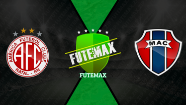 Assistir América-RN x Maranhão ao vivo online 25/03/2026