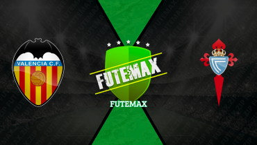 Assistir Valencia x Celta de Vigo ao vivo online 05/04/2026