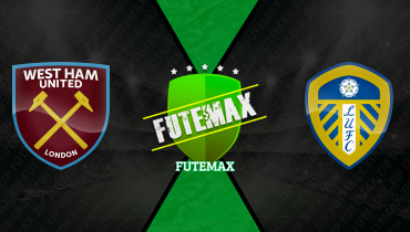 Assistir West Ham x Leeds United ao vivo online 05/04/2026