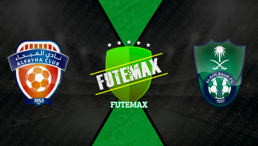 Assistir Al Fayha x Al Ahli ao vivo online 08/04/2026