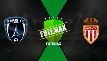Assistir Paris FC x Monaco ao vivo online 10/04/2026