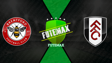 Assistir Brentford x Fulham ao vivo online 18/04/2026