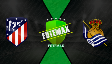 Assistir Atlético de Madrid x Real Sociedad ao vivo online 18/04/2026