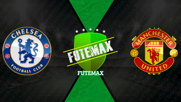 Assistir Chelsea x Manchester United ao vivo online 18/04/2026