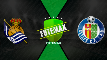 Assistir Real Sociedad x Getafe ao vivo online 22/04/2026