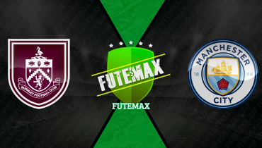 Assistir Burnley x Manchester City ao vivo online 22/04/2026