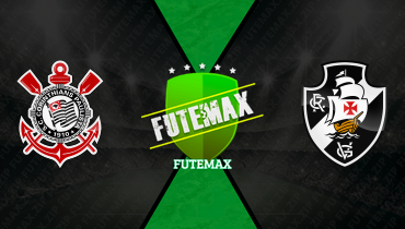 Assistir Corinthians x Vasco ao vivo online 26/04/2026