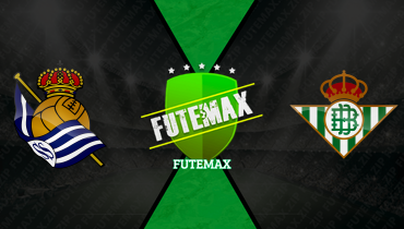 Assistir Real Sociedad x Real Betis ao vivo online 09/05/2026