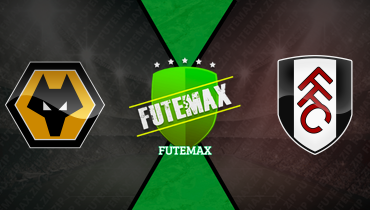 Assistir Wolverhampton x Fulham ao vivo online 17/05/2026