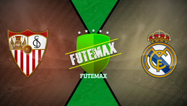 Assistir Sevilla x Real Madrid ao vivo online 17/05/2026