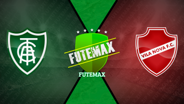 Assistir América-MG x Vila Nova ao vivo online 24/05/2026