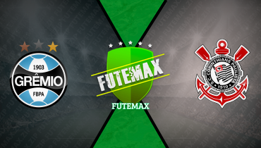 Assistir Grêmio x Corinthians ao vivo online 30/05/2026
