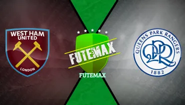 Assistir West Ham x Queens Park Rangers ao vivo online 09/10/2026
