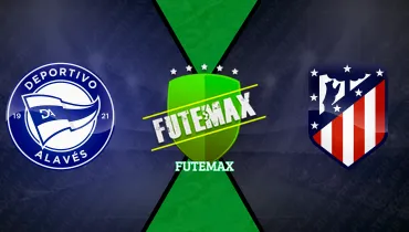 Assistir Deportivo Alavés x Atlético de Madrid ao vivo online 10/10/2026
