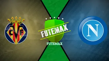 Assistir Villarreal x Napoli ao vivo online 13/10/2026