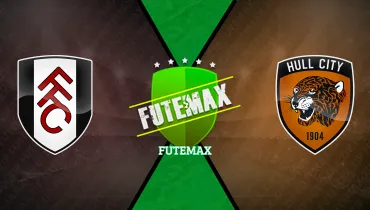Assistir Fulham x Hull City ao vivo online 17/10/2026